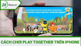 Cách chơi Play Together trên điện thoại iPhone ĐƠN GIẢN nhất