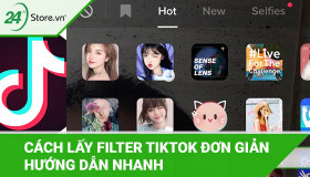 Hướng dẫn cách lấy filter trên TikTok đẹp trend đơn giản