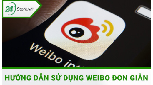 Weibo là gì? Cách tải, đăng ký và sử dụng Weibo CHI TIẾT nhất