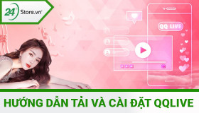 Ứng dụng QQLive là gì? Tải app QQLive và hướng dẫn cài đặt