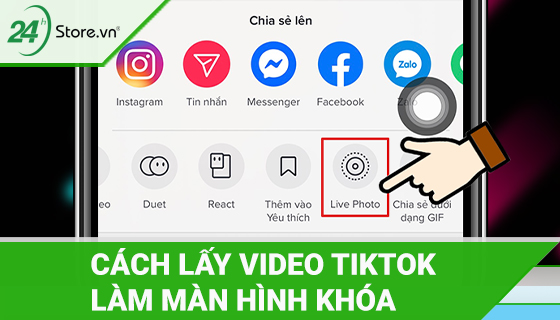 Cách lấy video TikTok làm màn hình khóa trên iPhone như thế nào?
