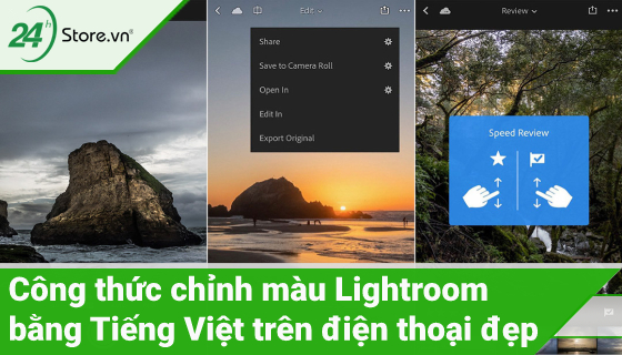 Các công thức chỉnh màu Lightroom bằng tiếng Việt đẹp nhất
