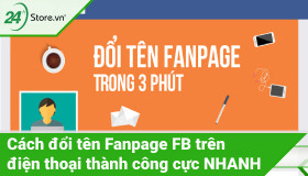 Cách đổi tên Fanpage FB trên điện thoại thành công cực NHANH