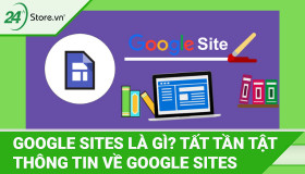 Google Sites là gì? Ứng dụng trực tuyến TỐT NHẤT hiện nay