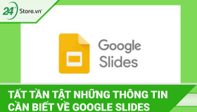 Google Slides là gì? Tổng hợp những thông tin cần biết khi dùng Google Slides