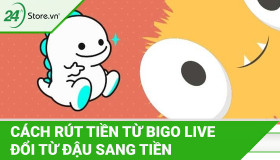 Cách rút tiền từ Bigo Live như thế nào để đổi từ đậu sang tiền