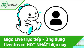 Bigo Live trực tiếp - Ứng dụng livestream HOT NHẤT hiện nay