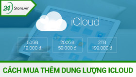 Mua dung lượng iCloud trên iPhone, iPad và MacBook DỄ DÀNG