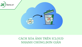 Xóa ảnh trên iCloud điện thoại, máy tính CỰC NHANH GỌN