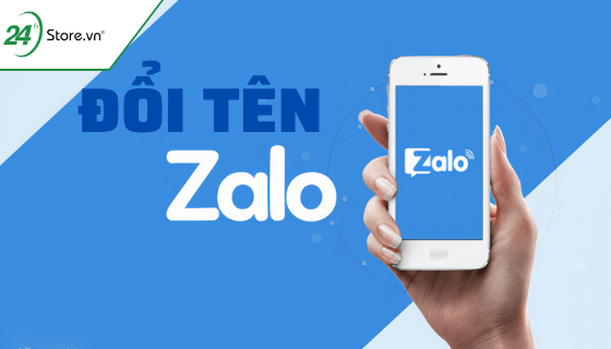 Hướng dẫn đổi tên Zalo trên điện thoại và PC chi tiết | Hướng dẫn kỹ thuật