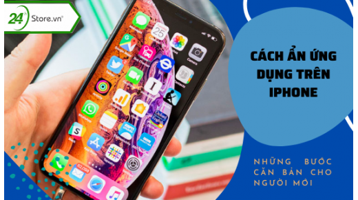 Cách ẩn ứng dụng trên iPhone ĐƠN GIẢN, nhanh chóng nhất
