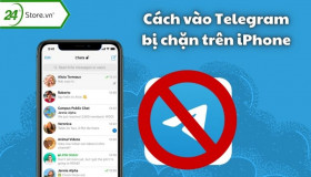 Hướng dẫn cách vào Telegram bị chặn trên iPhone đơn giản