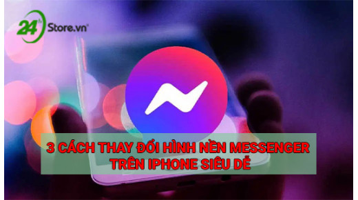 2 cách thay đổi hình nền Messenger trên iPhone SIÊU DỄ