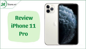 Review iPhone 11 Pro so với các dòng iPhone KHÁC cùng loại