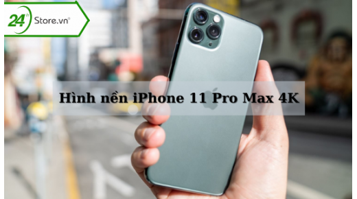 Top những hình nền iPhone 11 Pro Max 4k cực đẹp