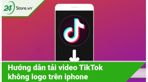 10 cách tải video TikTok không logo trên iPhone MIỄN PHÍ cực NHANH GỌN