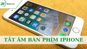 Hướng dẫn tắt âm bàn phím iPhone CỰC DỄ trong vài giây