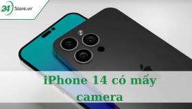 Dòng điện thoại XỊN NHẤT iPhone 14 có mấy camera
