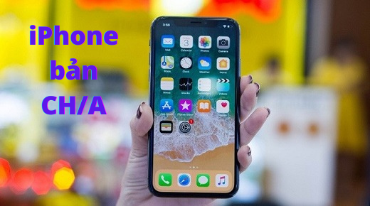Đánh giá chi tiết iPhone bản CH/A sử dụng có tốt không?