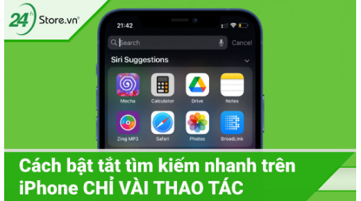 Cách bật tắt tìm kiếm nhanh trên iPhone DỄ DÀNG thao tác