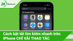 Cách bật tắt tìm kiếm nhanh trên iPhone DỄ DÀNG thao tác