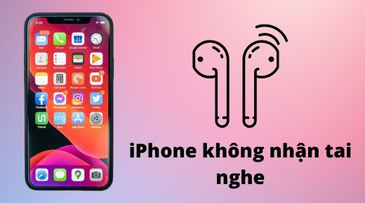 Khắc phục lỗi iPhone không nhận tai nghe HIỆU QUẢ tức thì