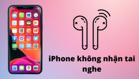 Khắc phục lỗi iPhone không nhận tai nghe HIỆU QUẢ tức thì