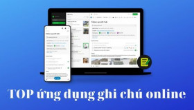 TOP 6 ứng dụng ghi chú online ĐƠN GIẢN nhất hiện nay