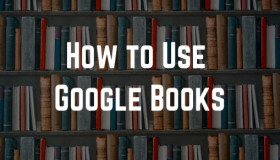 Google Books là gì? Hướng dẫn tải sách MIỄN PHÍ trên Google Books