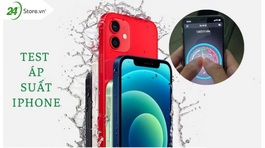 Hướng dẫn cách test áp suất iPhone CHÍNH XÁC NHẤT