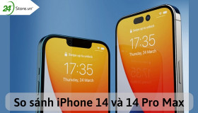 So sánh iPhone 14 và 14 Pro Max mới nhất có KHÁC BIỆT rõ rệt
