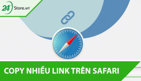 Cách copy nhiều link trên Safari cực đơn giản chỉ trong vài giây