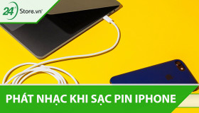 Phát nhạc khi sạc pin iPhone ĐƠN GIẢN có thể bạn chưa biết