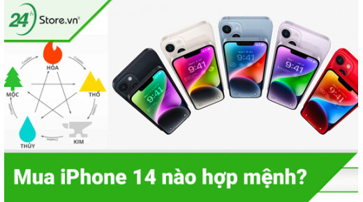 Nên chọn mua iPhone 14 nào hợp mệnh và HỢP GU nhất?