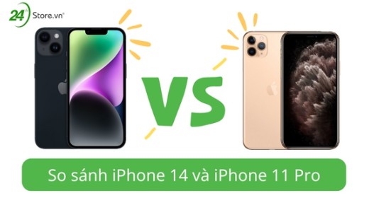 So sánh iPhone 14 và iPhone 11 Pro điểm KHÁC BIỆT ở đâu?
