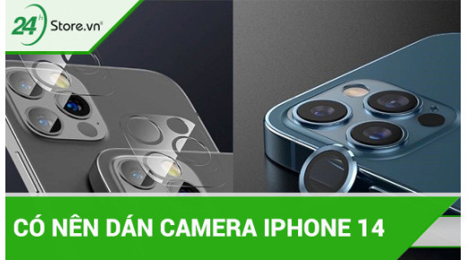 Có nên dán camera iPhone 14 để BẢO VỆ và chống trầy không