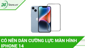 Có nên dán cường lực màn hình iPhone 14 không và các LƯU Ý