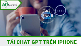 Cách tải ChatGPT trên iPhone ĐƠN GIẢN dễ dàng nhanh chóng