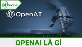 OpenAI là gì và tất tần tật điều NỔI BẬT về công nghệ ChatGPT