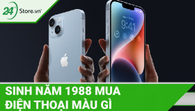 Người sinh năm 1988 mua điện thoại màu gì hợp PHONG THỦY?