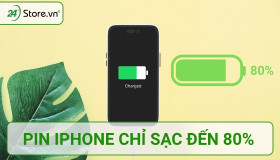 Cách khắc phục pin iPhone chỉ sạc đến 80% HIỆU QUẢ nhất