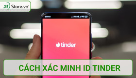 Hướng dẫn cách xác minh ID Tinder DỄ DÀNG