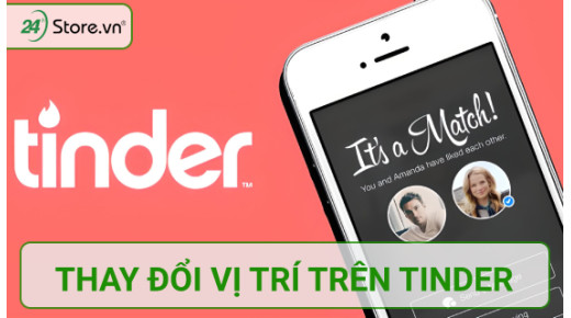 Mẹo thay đổi vị trí trên Tinder NHANH CHÓNG
