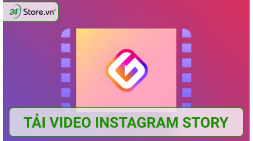 Cách tải video Instagram Story ĐƠN GIẢN về điện thoại nhanh