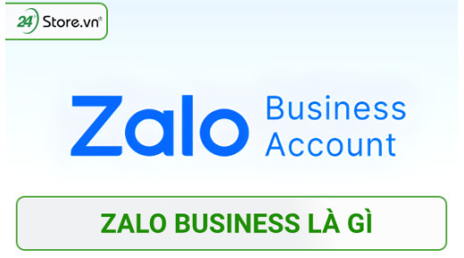 Zalo Business là gì? Cách đăng ký và sử dụng NHANH CHÓNG