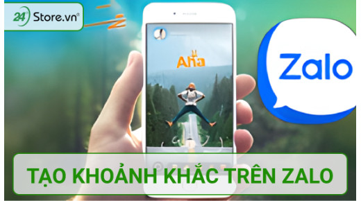 Mẹo tạo khoảnh khắc trên Zalo không bị mờ ĐƠN GIẢN