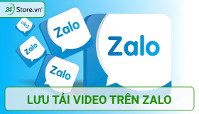 Hướng dẫn cách lưu tải video trên Zalo CHI TIẾT dễ thực hiện