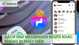 Cách vào Messenger người khác không bị phát hiện ĐÃ XEM