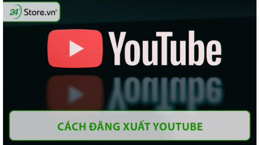 Cách đăng xuất Youtube NHANH CHÓNG ở điện thoại máy tính