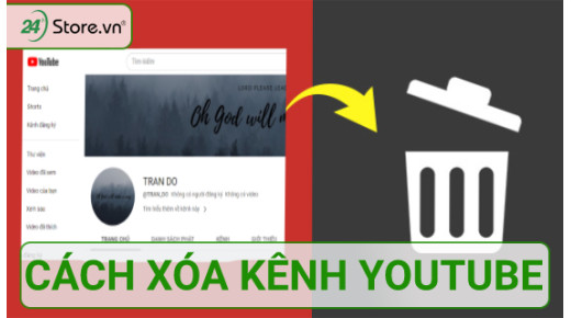 Cách xóa kênh Youtube nhanh trên máy tính điện thoại CỰC DỄ